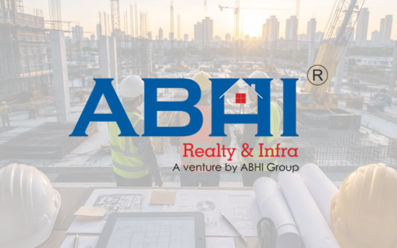  Abhi realty and Infrastructure, A Venture by Abhi Group